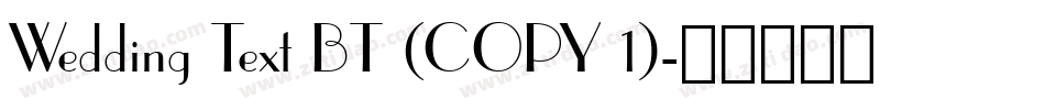 Wedding Text BT (COPY 1)字体转换